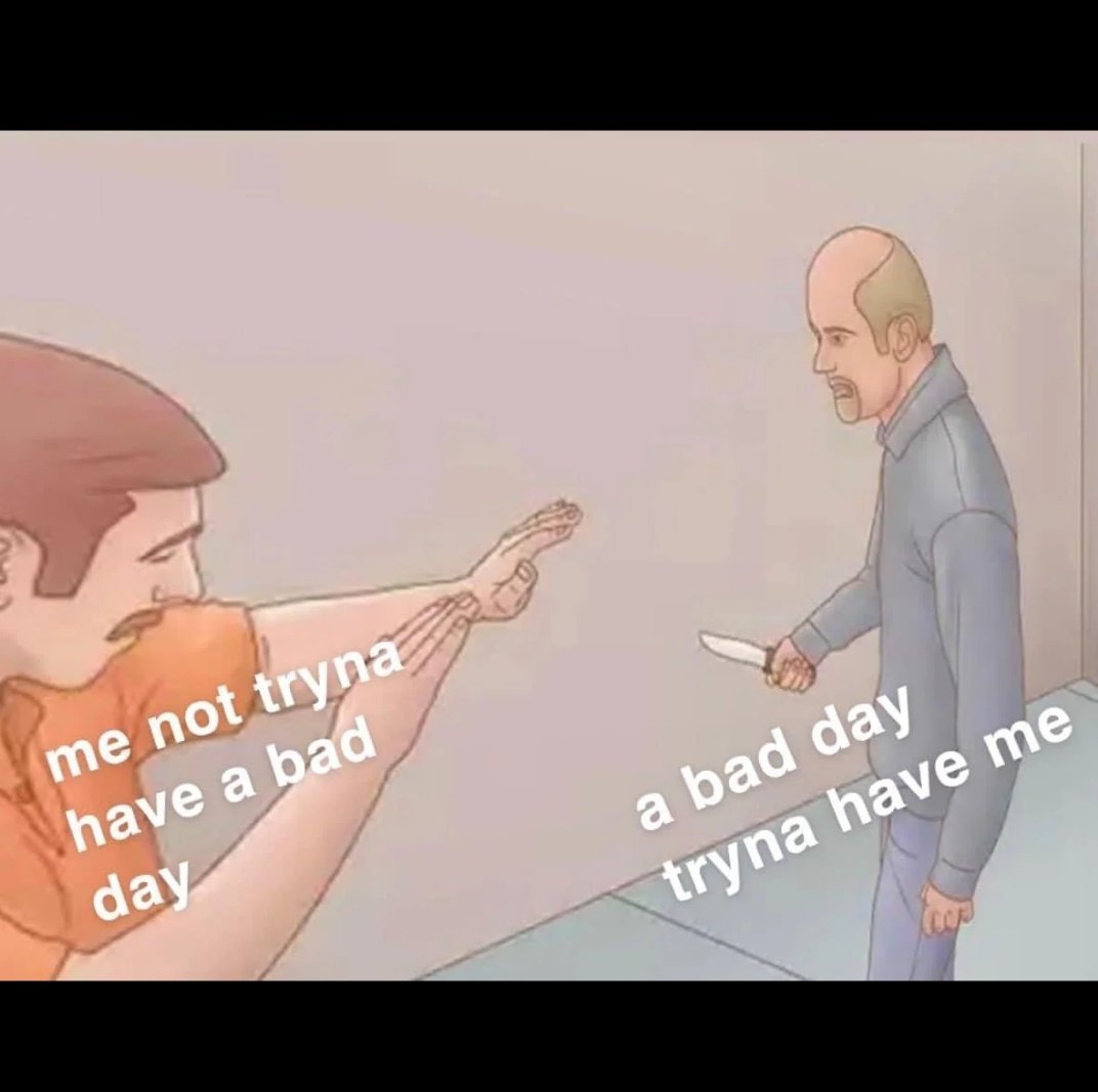 Shardbearer76's tweet photo. Bad days win no matter what https://t.co/3rumachVzB