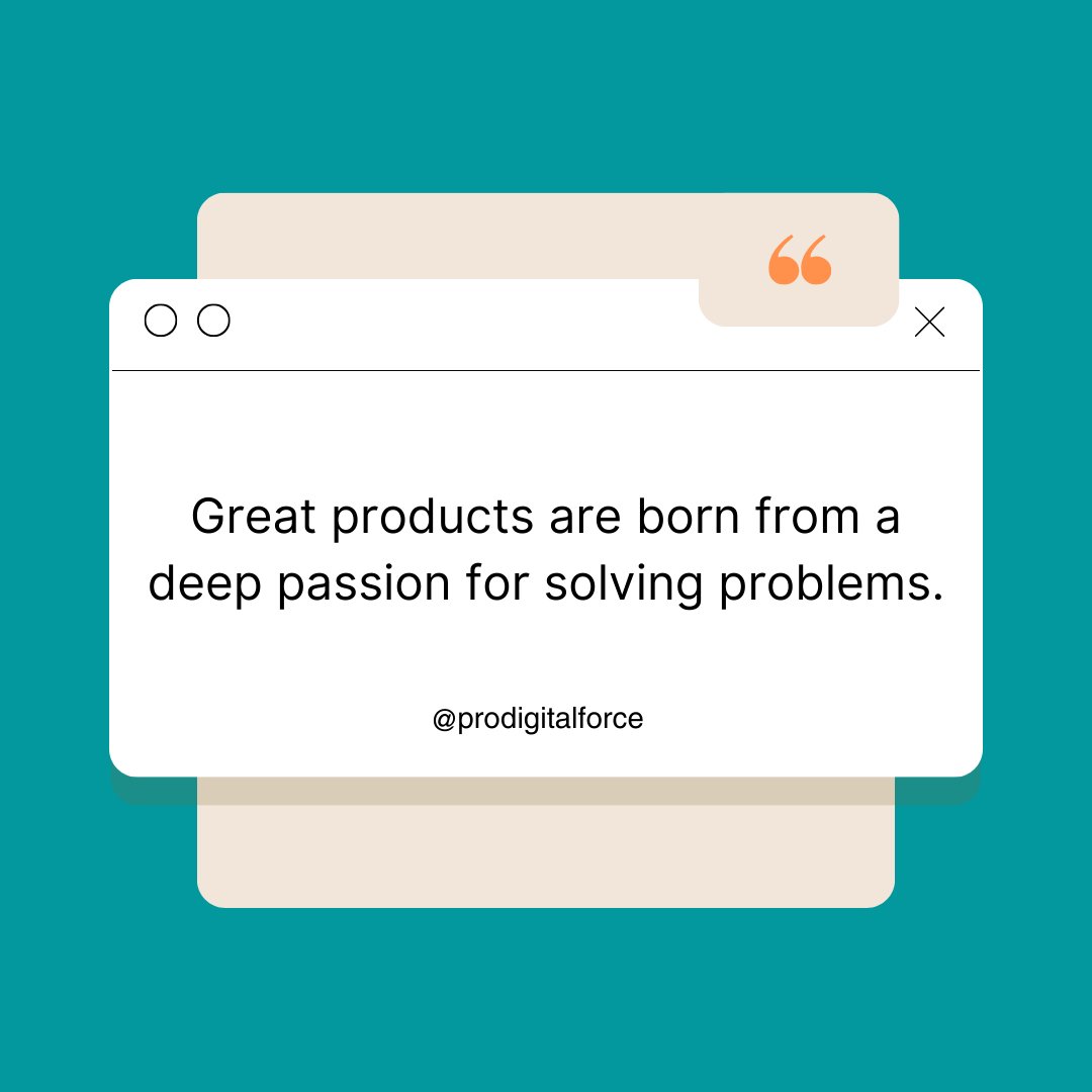 prodigitalforce's tweet photo. Great products are born from a deep passion for solving problems.
#motivation #prodigitalforce #inspiration #dailyquotes #career #work https://t.co/mCzuaW0QVm