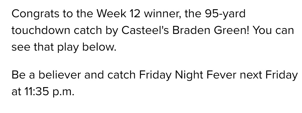Coach Bryson Lanza (@coachbrys) on Twitter photo Congrats to <a href="/Braden_Greene3/">Braden Greene</a> For winning the Hot shot play for 12News, last week's 95 yard TD run!
We also have another Colt <a href="/XavierWade21/">Xavier wade</a> Up for the honors this week for his phenomenal INT! Great job fellas. Go vote for Xavier here!
<a href="/CasteelFootball/">Casteel Football</a>
12news.com/article/sports… Congrats to <a href="/Braden_Greene3/">Braden Greene</a> For winning the Hot shot play for 12News, last week's 95 yard TD run!
We also have another Colt <a href="/XavierWade21/">Xavier wade</a> Up for the honors this week for his phenomenal INT! Great job fellas. Go vote for Xavier here!
<a href="/CasteelFootball/">Casteel Football</a>
12news.com/article/sports…