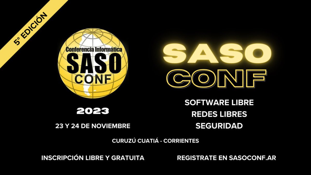 SASOConf's tweet photo. 23 y 24 de Noviembre de 2023, 5ta Edición de la Conferencia Informática en #CuruzúCuatiá #SoftwareLibre Registrate Gratis en https://t.co/bzObTelVKM https://t.co/h927AjvOzw