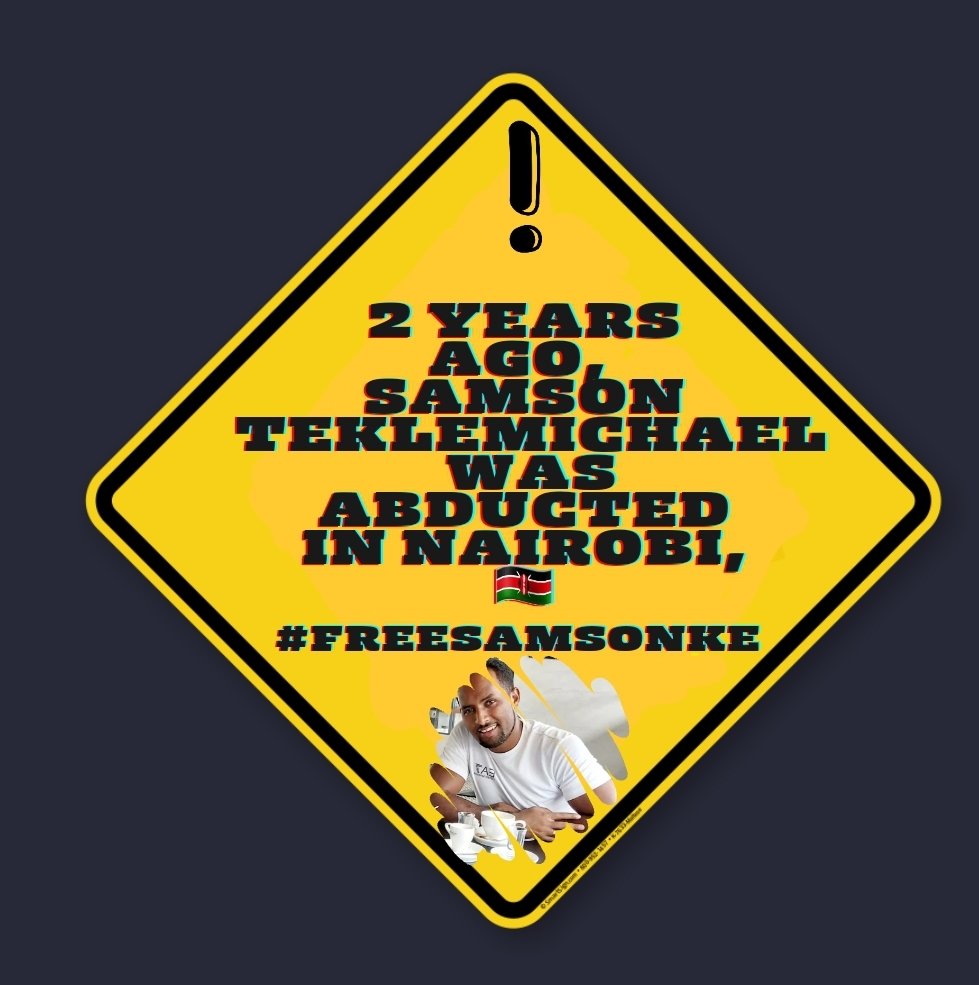 DanuyeTigray's tweet photo. 5/ On this day, two years ago, Samson Teklemichael became a victim of injustice in Nairobi. Ethiopian Government, it's time to stand up for your citizen. Demand the freedom of Samson Teklemichael. #Justice4SamsonKE  #2YearsIsTooLong @WilliamsRuto
@mfaethiopia
@DemekeHasen 
@reda_getachew
@FLEthiopia
@SahleWorkZewde
@ShimelisAbdisa