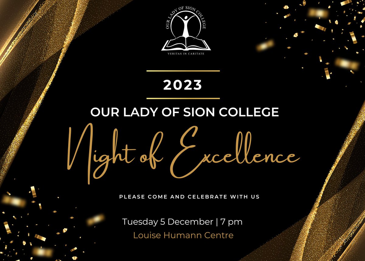 SAVE THE DATE! 
We are excited for our upcoming 2023 Night of Excellence evening at Our Lady of Sion College, when we celebrate and recognise our students’ achievements in all aspects of their learning.