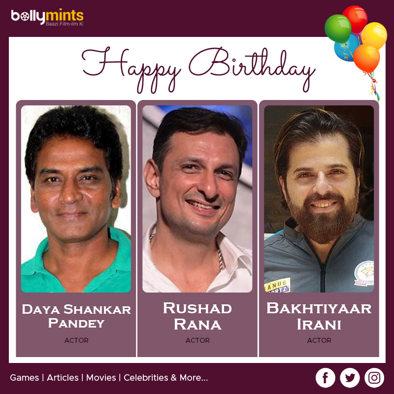 Wishing A Very Happy Birthday To #DayaShankarPandey, #RushadRana & #BakhtiyaarIrani !
#HappyBirthdayDayaShankarPandey #HappyBirthdayRushadRana #HappyBirthdayBakhtiyaarIrani