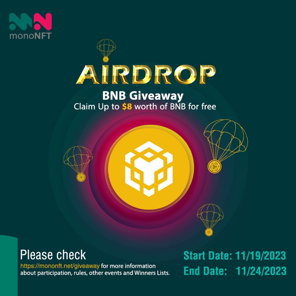 🚀#MonoNFT Marketplace is giving away #BNB !

💥 5 Days of Airdrop, 100 Winners per day, 500 Winners in total!

📣 Claim up to $8 worth of $BNB by doing a few simple tasks:

1️⃣ Follow MonoNFT on Twitter &amp; Instagram.

2️⃣ Like all of the Twitter and Instagram posts.