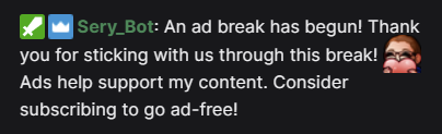 SeryCodes's tweet photo. Twitch ad timers through Sery_Bot are live! When an ad begins, a message will post to chat.

!adtimer - Enables ad timers in chat.
!adtimeroff - Disables the ad timer.

Go to Sery_Bot's chat to enable/disable. https://t.co/bU2WDMVlVO