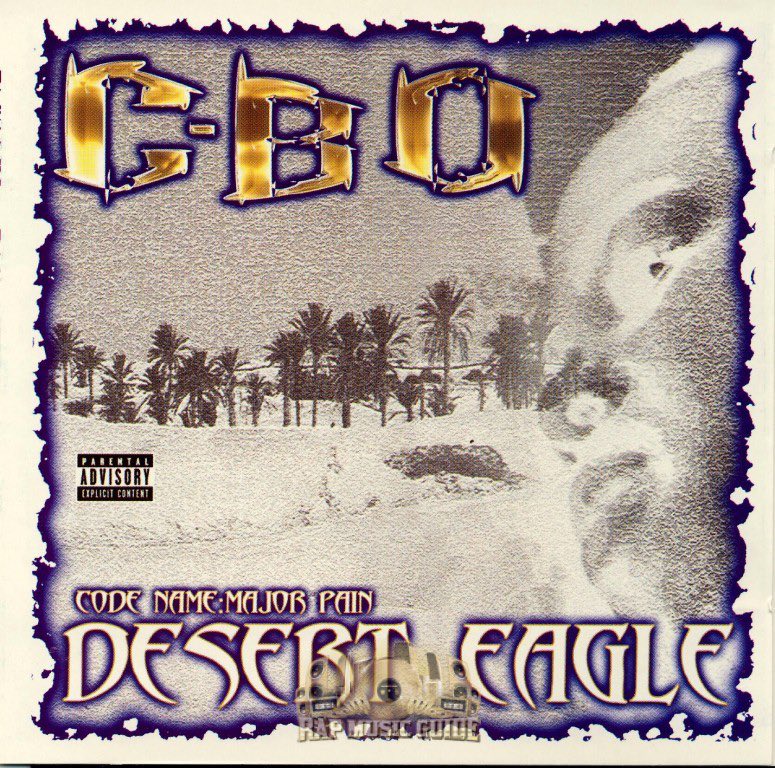 November 19, 2002 C-Bo released Desert Eagle 

Some Production Includes Femi Ojetunde, Mike Mosley and more

Some Features Include <a href="/THAREALYUKMOUTH/">YUKMOUTH</a> <a href="/Jayo_Felony/">Jayo Felony</a> <a href="/PIZZO_WCM/">PIZZO THE HEATERMAN</a> <a href="/therealCognito/">Cognito</a> and more