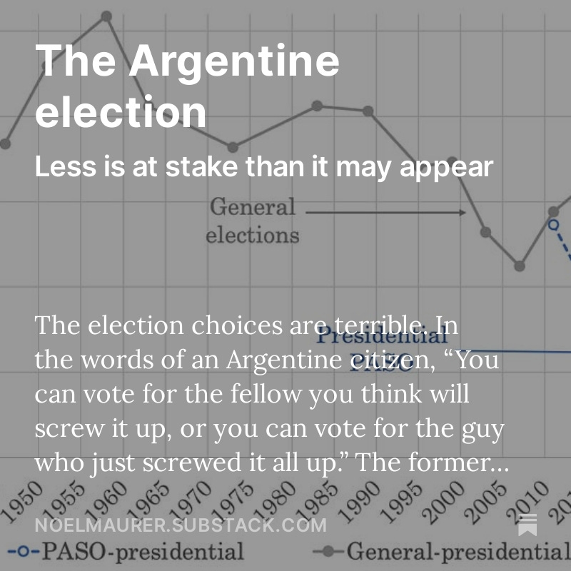 The Argentine election, by @noel_maurer open.substack.com/pub/noelmaurer…