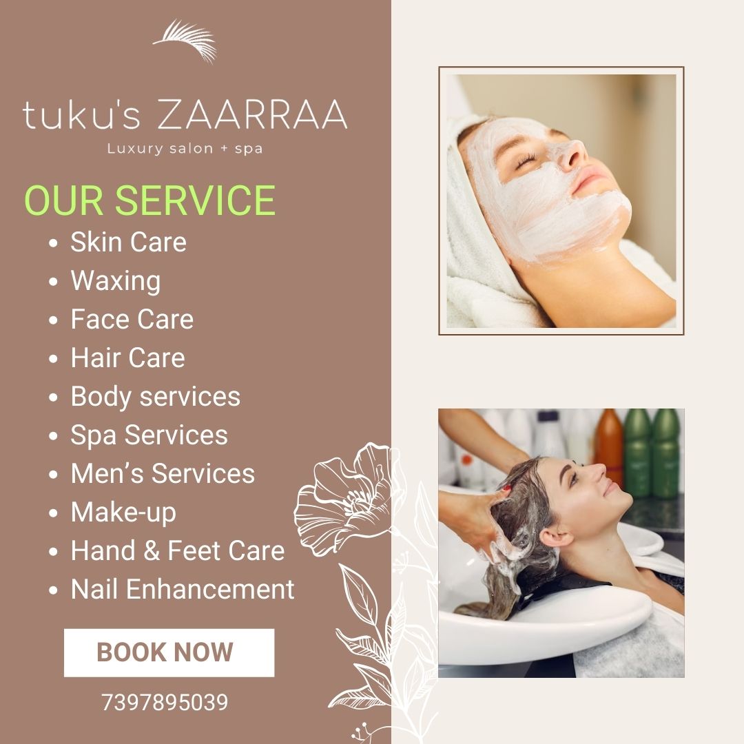 Tuku's Zarraa is your destination for beauty, wellness, and style! 💄💫 Let us pamper you and bring out your inner radiance. 

Book Your Appointments Now
Call: 7397895039

#TukusZarraaServices #BeautyAndStyle #GlamUp #HairAndMakeup #WellnessRetreat #BeautyTreatments #SpaDay