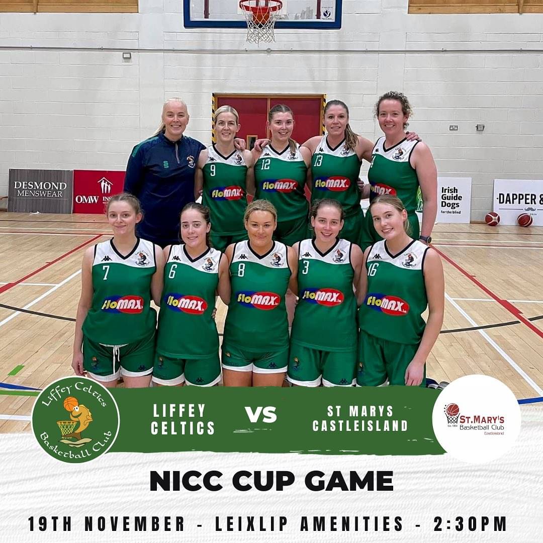 LiffeyCelticsBC's tweet photo. Basketball Ireland NICC National Cup qtr-final in Leixlip Amenities today at 2.30pm, @LiffeyCelticsBC vs St. Mary's Castleisland. Let's go Celtics. #flomax.ie https://t.co/qEZ0yhOCr9