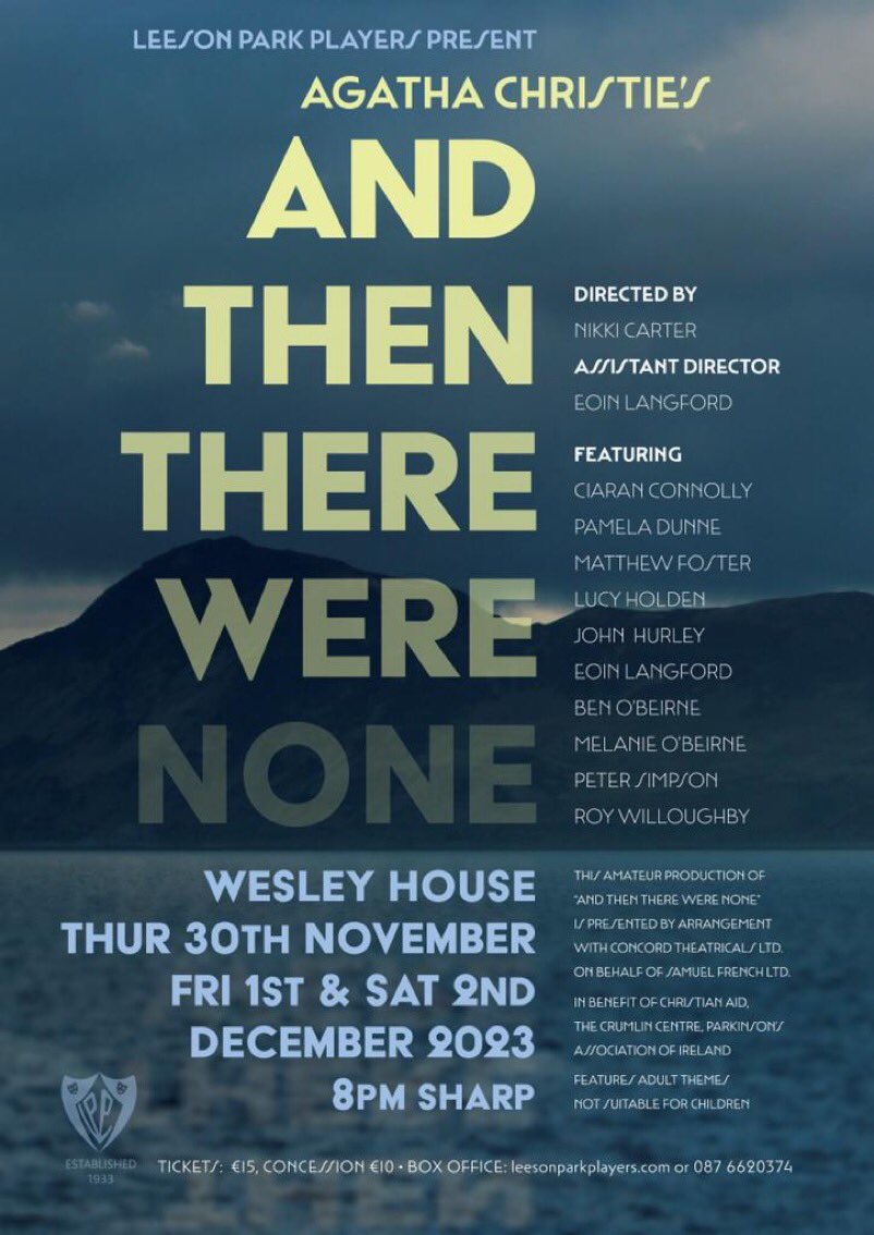 ulsaradublin's tweet photo. Leeson Park Players - producing excellent work since 1933. On Thurs 30 Nov, and Fri-Sat 1-2 Dec, see Agatha Christie’s And Then There Were None. Wesley House, 8pm.
Tickets €15. Book at  https://t.co/ioGQ9I39Jx https://t.co/FXP71KiVxS