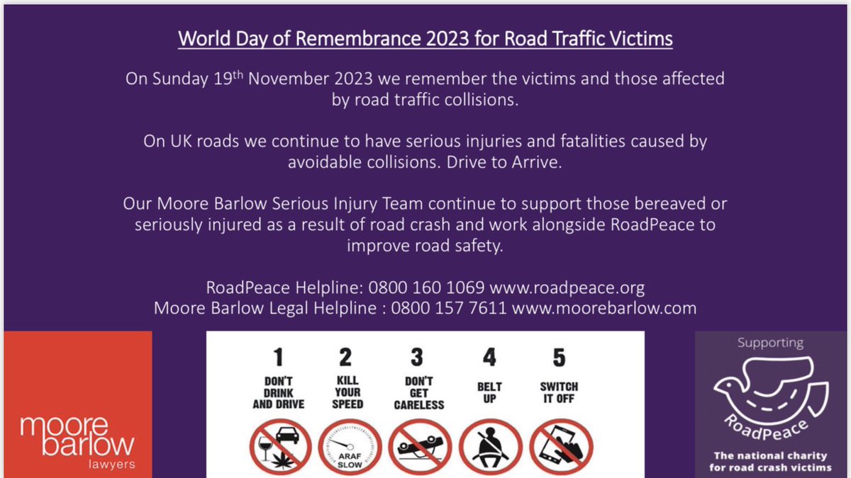 Moore Barlow Injury (@mbinjury) on Twitter photo Today is World Day of Remembrance when we remember those who have been victims of road crash and give thanks to those who support in the aftermath. Click here for info: roadpeace.org/today-is-world…
#WDoR2023 <a href="/RoadPeace/">RoadPeace</a> #Fatal4 #Inquest <a href="/Brakecharity/">Brake, the road safety charity</a> <a href="/EmmaEmmadryden/">Emma</a> <a href="/TimKirfield/">Tim Kirfield</a> Today is World Day of Remembrance when we remember those who have been victims of road crash and give thanks to those who support in the aftermath. Click here for info: roadpeace.org/today-is-world…
#WDoR2023 <a href="/RoadPeace/">RoadPeace</a> #Fatal4 #Inquest <a href="/Brakecharity/">Brake, the road safety charity</a> <a href="/EmmaEmmadryden/">Emma</a> <a href="/TimKirfield/">Tim Kirfield</a>