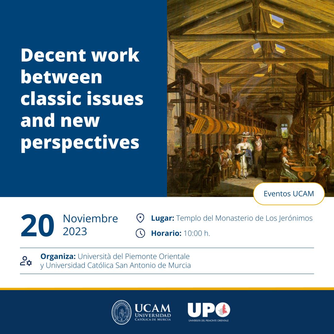 📢 Congreso Internacional: Decent work between classic issues and new perspectives
📆  Lunes 20 de noviembre 
⏰ Inicio: 10:00 horas
📍 Templo |  Campus de Los Jerónimos 
✅ Organiza: <a href="/UniAvogadro/">UPO - Università</a> y UCAM

ℹ️  ow.ly/Fhvw50Q8FXf