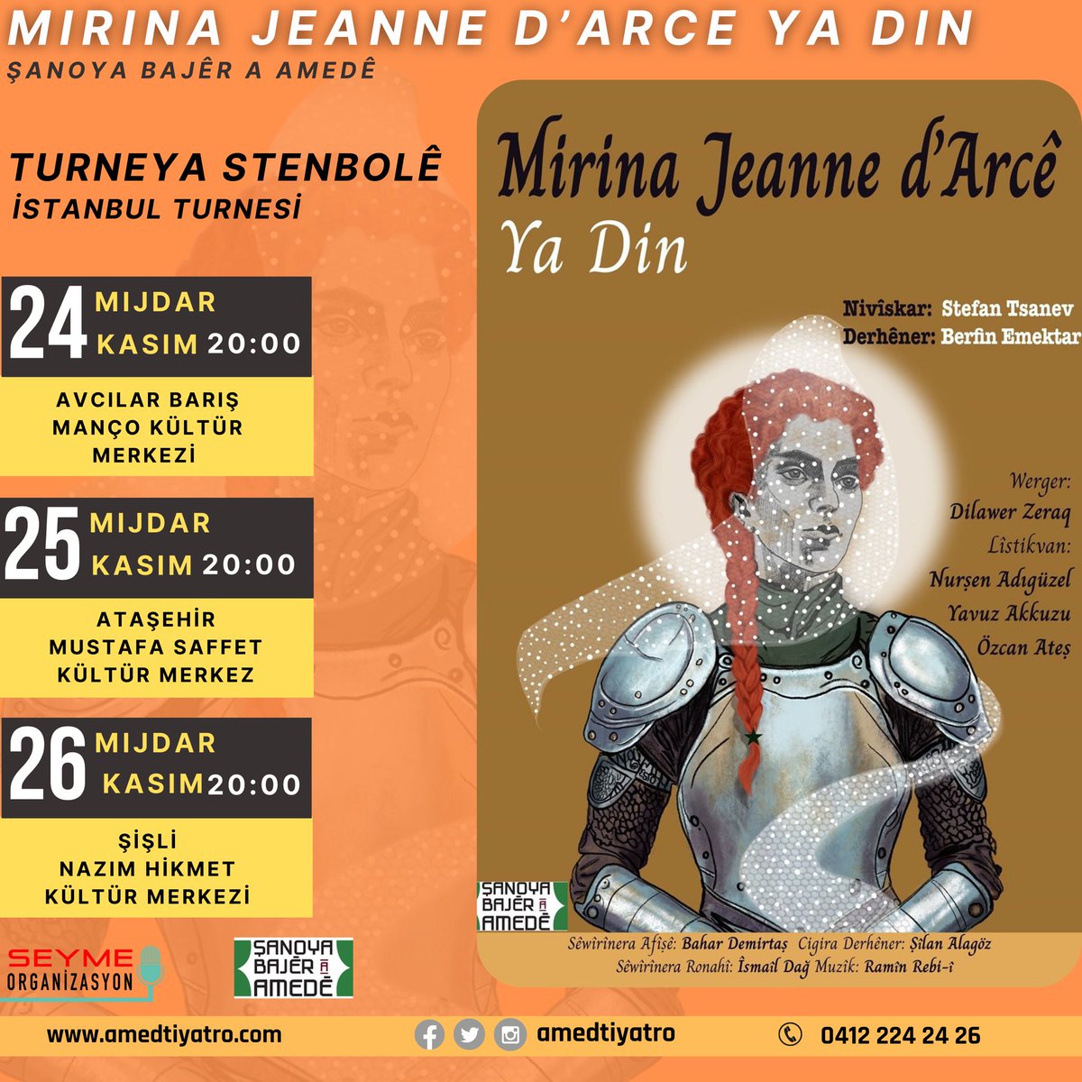 seymeorg's tweet photo. Bernameya turneya “Mirina Jeanne D’Arce Ya Din” ya Stenbolê | “Mirina Jeanne D’Arce Ya Din” İstanbul turnesi! @amedtiyatro 

Biletler Passo’da!

https://t.co/X8XrAvZ2ka https://t.co/YZEvyHETEx