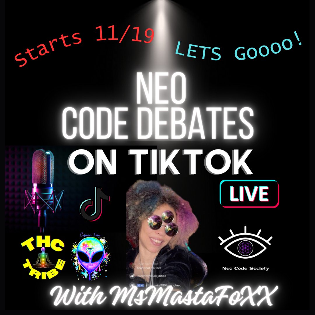 msmastafoxx's tweet photo. Neo Code Debates W/ MsMastaFoXX Hey Cosmic Fam! Join Me In My Kickoff Debate! Come & Prove Me Wrong Or Learn! Join Our Neo Code Society & THCTribe (Tribe Of Higher Consciousness). 11/19 @ 7AM PST π₯ππ½β¨οΈππhttps://t.co/FHWGFVT0Yx #MsMastaFoXX #MyCreatorLife #NeoCodeSociety https://t.co/h7uX8gLiL2