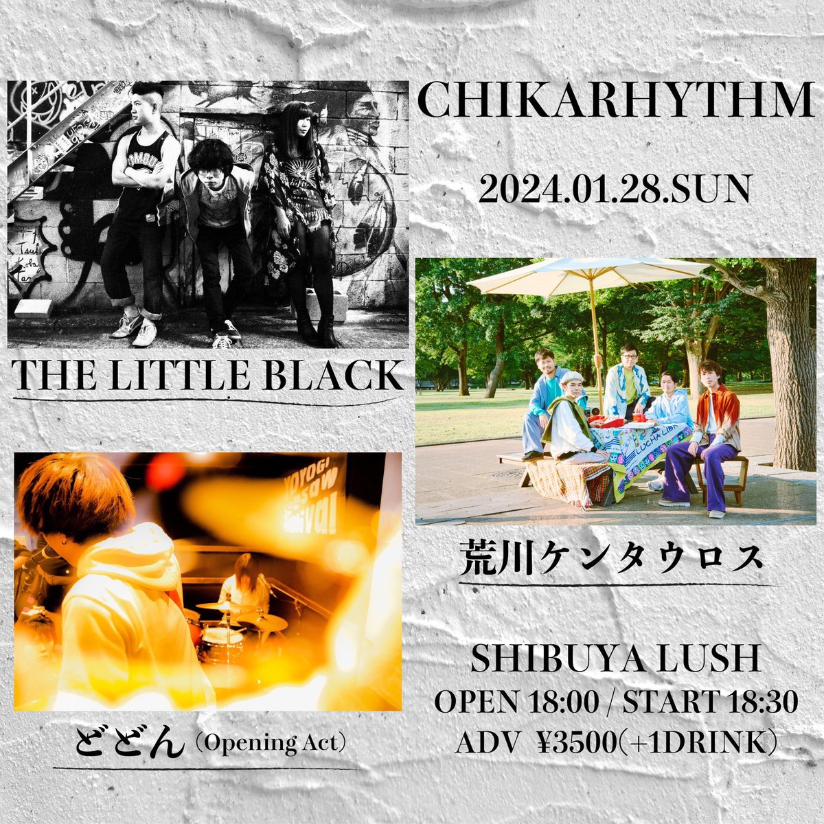 Dododododooon's tweet photo. 1/28(日)@渋谷LUSH

CHIKARHYTHM

THE LITTLE BLACK
荒川ケンタウロス
Opening Act: どどん

OPEN 18:00 / START 18:30

前売3500円(D別) / 当日未定
Livepocket(https://t.co/Vh9gsyot0W)

【チケット発売開始】
11月26日(日) 10:00
プレイガイド：Livepocket https://t.co/tTFkKMb4JR