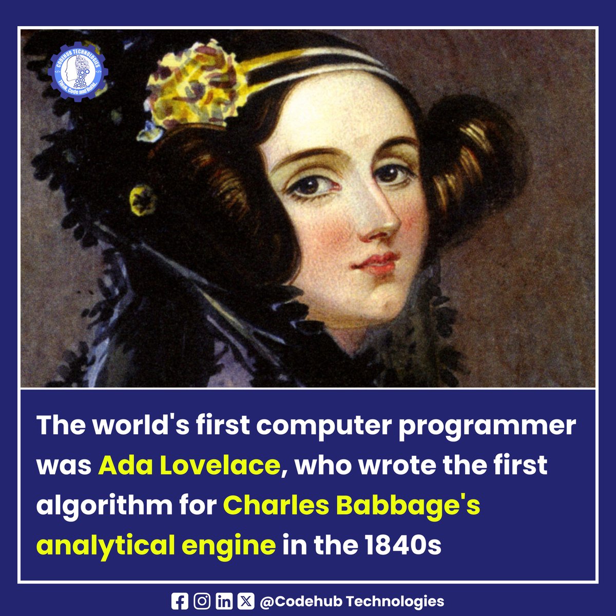 Codehub_tech's tweet photo. The world's first computer programmer was Ada Lovelace, who wrote the first algorithm for Charles Babbage's analytical engine in the 1840s

#tech #funfacts #computer #computerfacts #computerscience #codehubtechnologies https://t.co/gVnsINfC4U