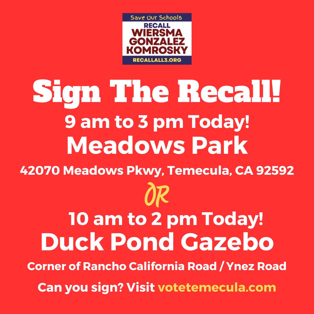 onetvpac's tweet photo. SIGN THE RECALL TODAY!
9 am to 3 pm Today!
Meadows Park
42070 Meadows Pkwy, Temecula, CA 92592
OR
10 am to 2 pm Today!
Duck Pond Gazebo
Corner of Rancho California Road / Ynez Road
Can you sign? Visit https://t.co/6zIbkaLFXY
https://t.co/0iTmmgAI7C
#RecallAll3
#TVUSD #Temecula https://t.co/Zdhtfl1PfH