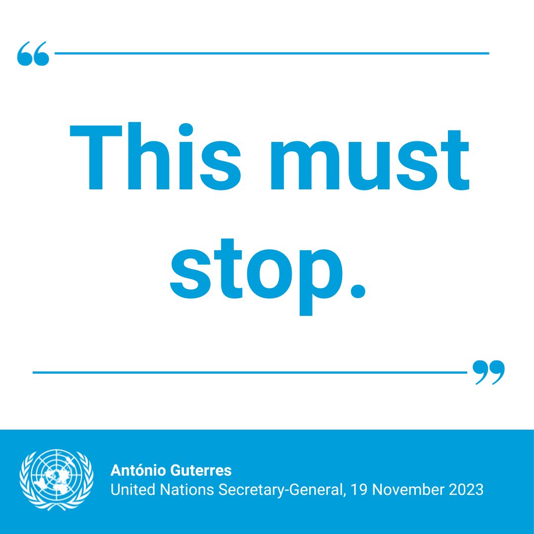 “This war is having a staggering & unacceptable number of civilian casualties, including women & children, every day. This must stop. I reiterate my call for an immediate humanitarian ceasefire.” – @antonioguterres statement on Gaza: un.org/sg/en/content/…