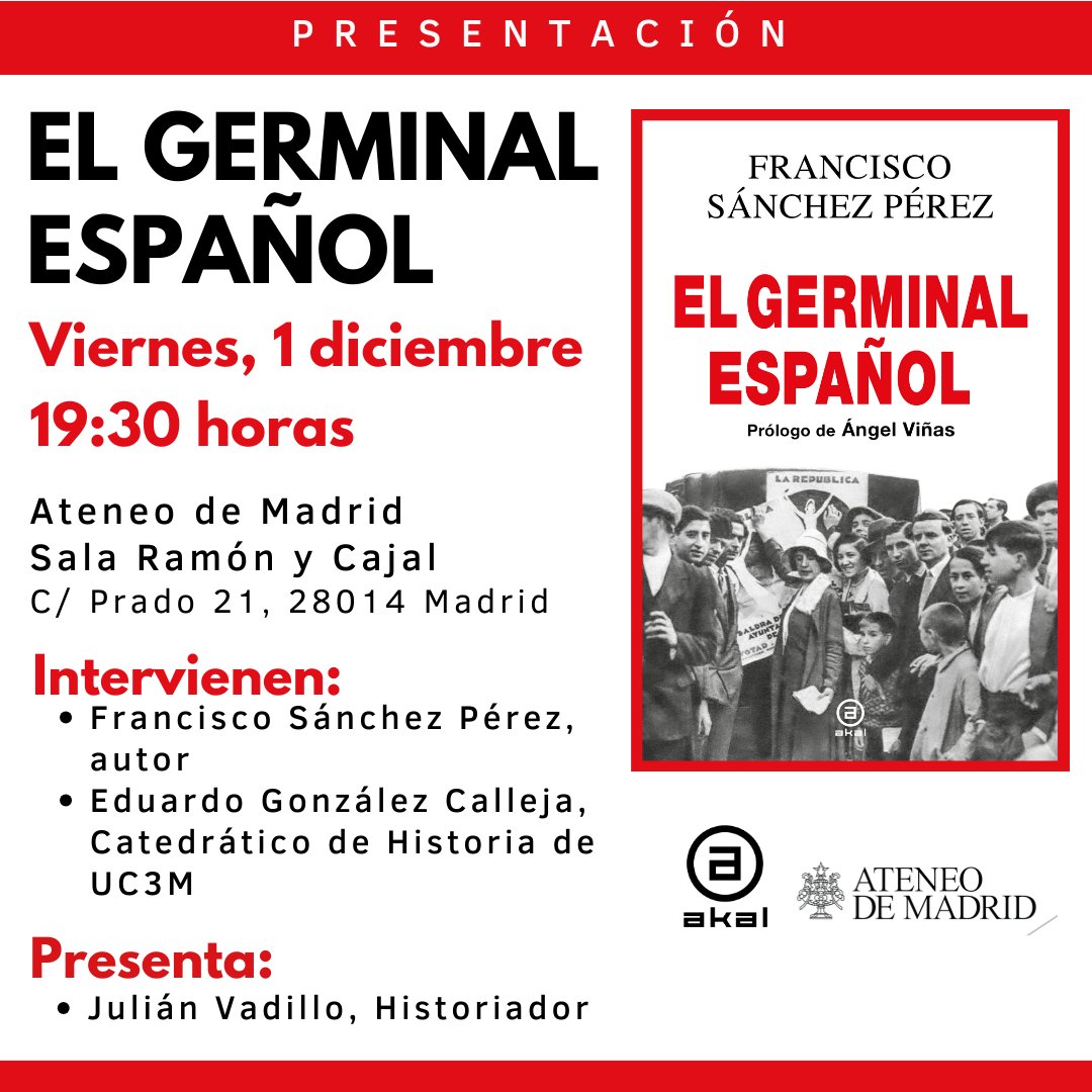 El Germinal español. Las elecciones que trajeron la Segunda República ​📕 📅 Viernes, 1 diciembre⌚19:30 horas 📌 @ateneodemadrid 👉 akal.com/evento/coloqui…