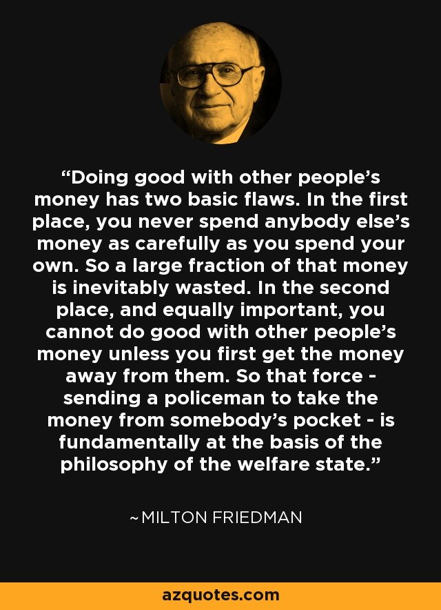 VanceGinn's tweet image. Quote of the day. #Friedman #Welfare #NothingIsFree