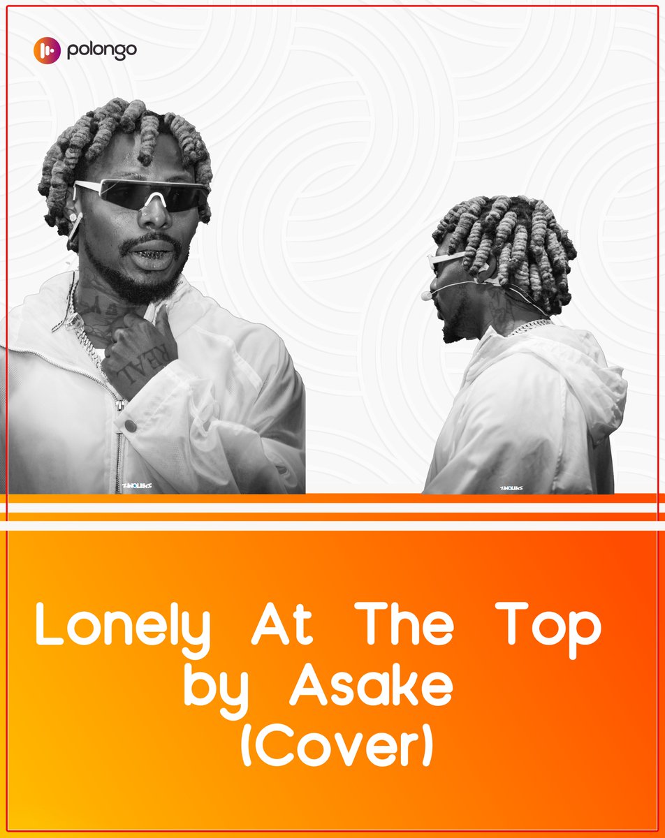PolongoNg's tweet photo. Lonely At The Top by Asake 

(Cover)

Thread.

Burna Boy Buju Another 60m Crayon https://t.co/MZBOvH7iVj