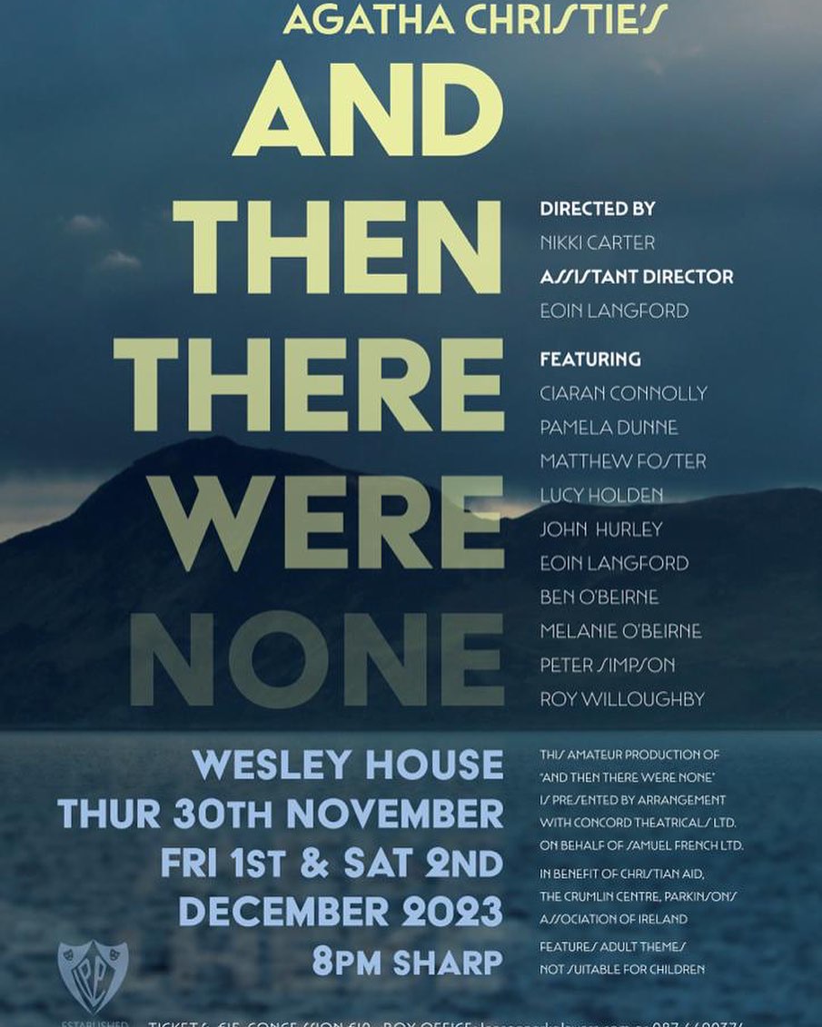 LPPDublin's tweet photo. The box office is open! Don't miss your opportunity to see And Then There Were None by Agatha Christie in Leeson Park, Ranelagh. Tickets are flying out. #AgathaChristie #Christmas #Theatre #MurderMystery 
https://t.co/NQkzl610Ql https://t.co/jIWvKh8Wxt