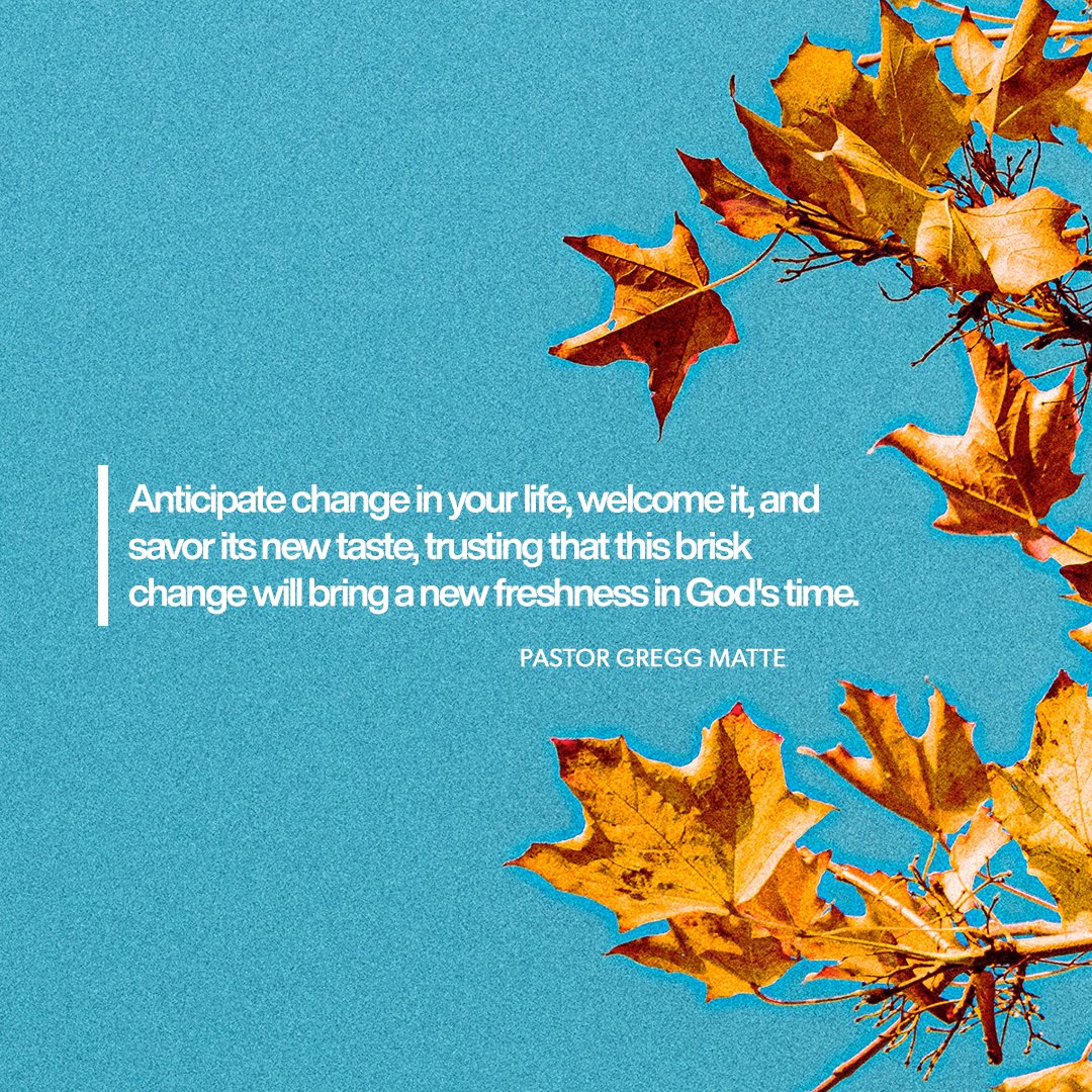 God brings different seasons to the soul just as He does to the trees. Walking in faith is a walk that acknowledges each season is from Him and one in which He can be found. Be encouraged by Daniel 2:21: “He changes the times and seasons.”