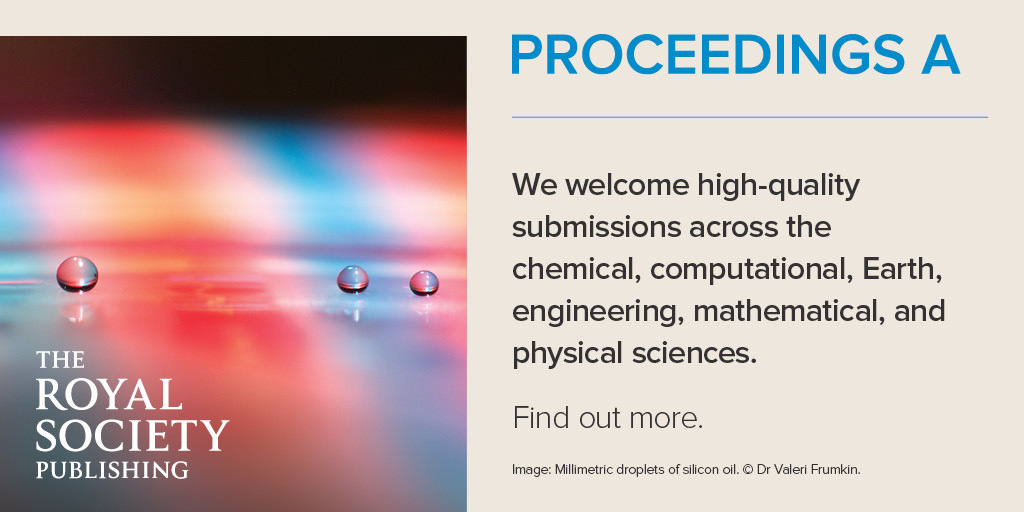 #ProcA is the Royal Society’s physical sciences research journal, publishing high-quality research and review articles across the #chemical, #computational, #Earth, #engineering, #mathematical, and #physical sciences. Find out more: ow.ly/eHIm50GT72H