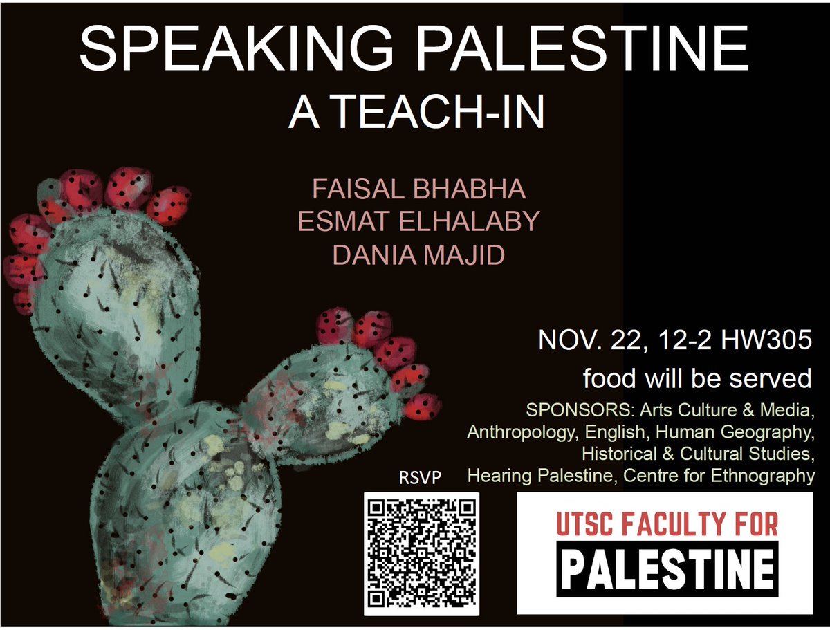 Girish Daswani (@girishdaswani) on Twitter photo UTSC Faculty for Palestine are organizing a teach-in "Speaking Palestine". This coming Wednesday (12-2pm). Sponsored by @utscarts <a href="/utsc_engdept/">UTSC English</a> <a href="/UTSCHCS/">UTSC Historical and Cultural Studies (HCS)</a> <a href="/UTSC_HumanGeo/">UTSC Human Geography</a> <a href="/UTSCAnthroDept/">UTSC Anthropology</a> <a href="/PalestineUofT/">Hearing Palestine</a>, Centre for Ethnography. RSVP by scanning the QR code below. Lunch is served. UTSC Faculty for Palestine are organizing a teach-in "Speaking Palestine". This coming Wednesday (12-2pm). Sponsored by @utscarts <a href="/utsc_engdept/">UTSC English</a> <a href="/UTSCHCS/">UTSC Historical and Cultural Studies (HCS)</a> <a href="/UTSC_HumanGeo/">UTSC Human Geography</a> <a href="/UTSCAnthroDept/">UTSC Anthropology</a> <a href="/PalestineUofT/">Hearing Palestine</a>, Centre for Ethnography. RSVP by scanning the QR code below. Lunch is served.