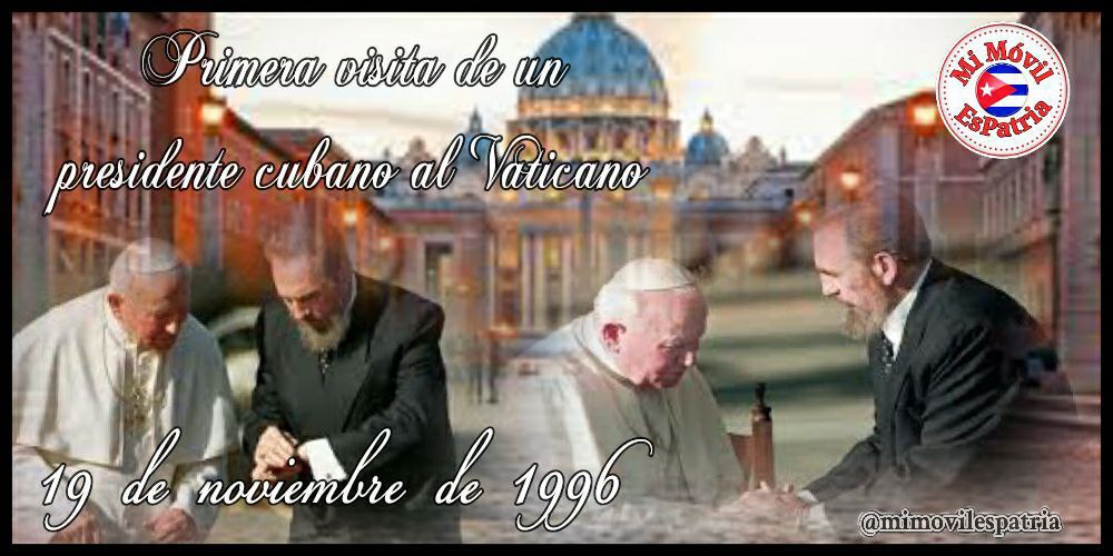 La primera visita de un presidente cubano al Vaticano tuvo lugar el 19 de noviembre de 1996 entre Fidel Castro y Juan Pablo II. Como diría #FidelPorSiempre que Juan Pablo II 'es el dolor de cabeza del imperialismo' #CubaPorLaPaz #MiMóvilEsPatria