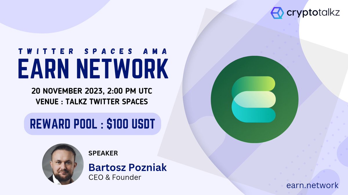 🎙️ Delighted to share the news of our upcoming #XSpacesAMA featuring Earn Network on November 20th at 2 PM UTC. 💰 Reward Pool : $100 USDT 🏠 Venue : x.com/i/spaces/1YqGo… 〽️ Rules 1⃣ Follow @itsearnnetwork & @CryptoTalkzInfo 2⃣ Like & RT 3⃣ Comment Questions & Tag 3 Friends