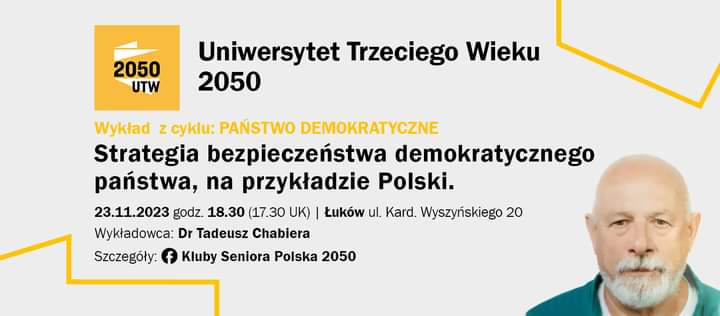 II Rok UTW 2050 zaprasza na 3 wykład dr Tadeusza Chabiery: 'Strategia bezpieczeństwa demokratycznego państwa, na przykładzie Polski' 🗓23.11 godz. 18.30 Zapisz się do #UTW2050 by uczestniczyć on-line w tym i kolejnych wykładach: REJESTRACJA: forms.gle/WFhe2Fz6BabpyE… #KlubySeniora