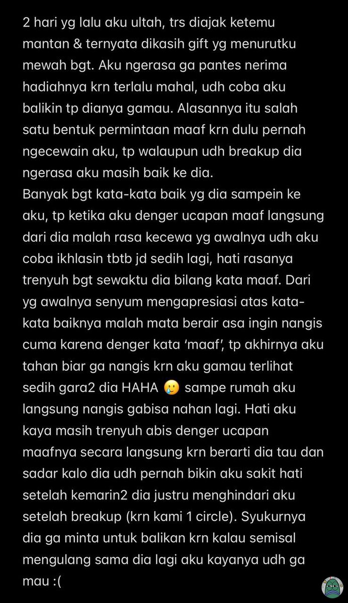 tanyarlfes's tweet image. 💚 Maaf aku sulit validasi perasaanku sendiri 🙏 kalo gini artinya aku udh selesai dengan masa lalu atau belum ya? Maaf jg yaaa curcolnya panjang 😭