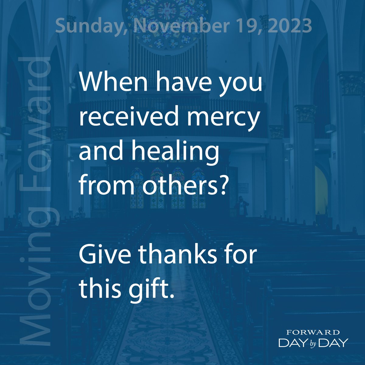 Moving Forward: When have you received mercy and healing from others? Give thanks for this gift. 

Read today's meditation here: prayer.forwardmovement.org/fdd