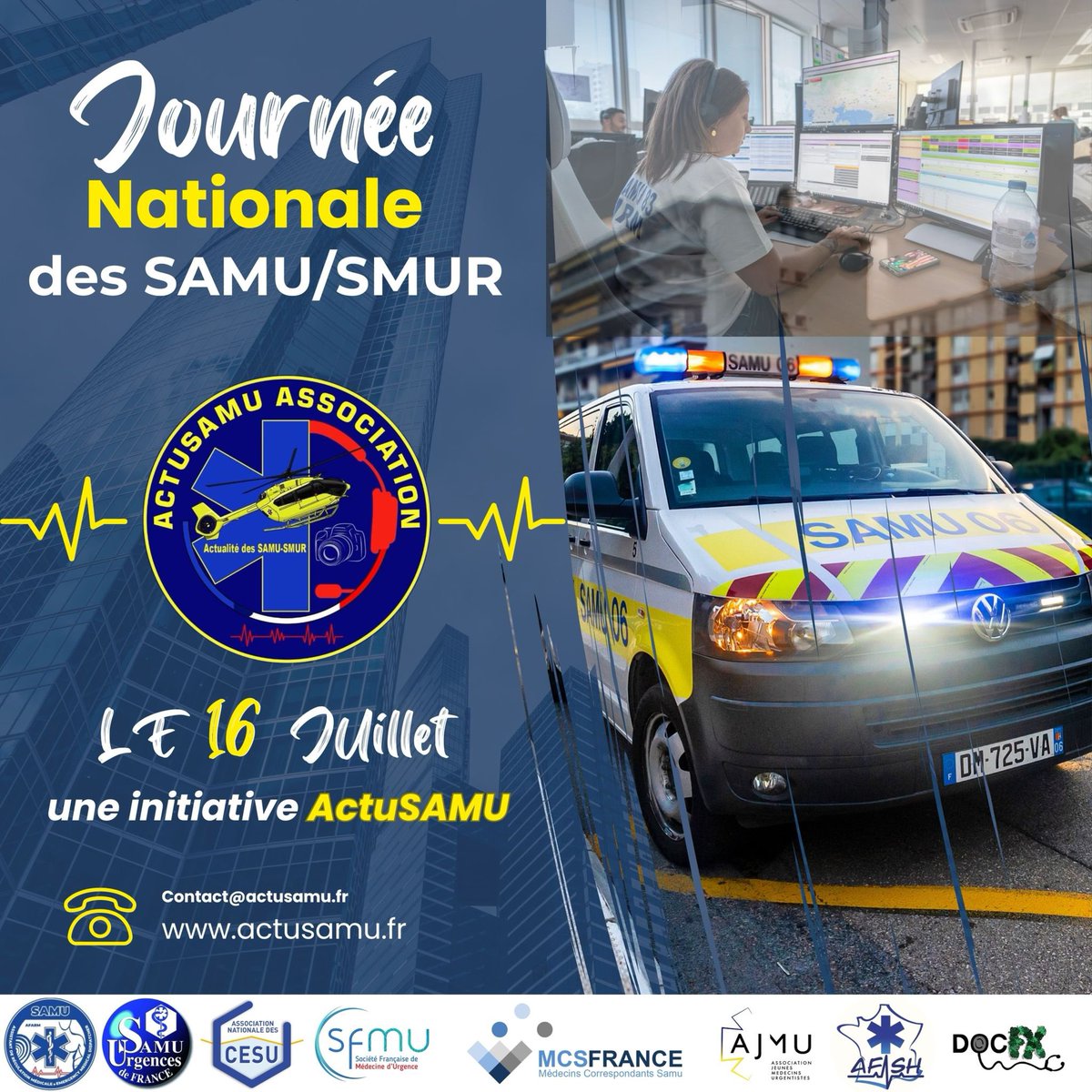 [ Journée nationale des SAMU/SMUR ]

Merci à <a href="/actusamu/">ActuSAMU</a> 
Une date à retenir 
—> 16 JUILLET <—
Ensemble avec tous les acteurs de l’urgence Hospitalière et Pré-Hospitalière 

#ensemble 
#AFARM
#SUdF
#CESU
#SFMU
#MCSFRANCE 
#AJMU
#AFSH
#DOC FX