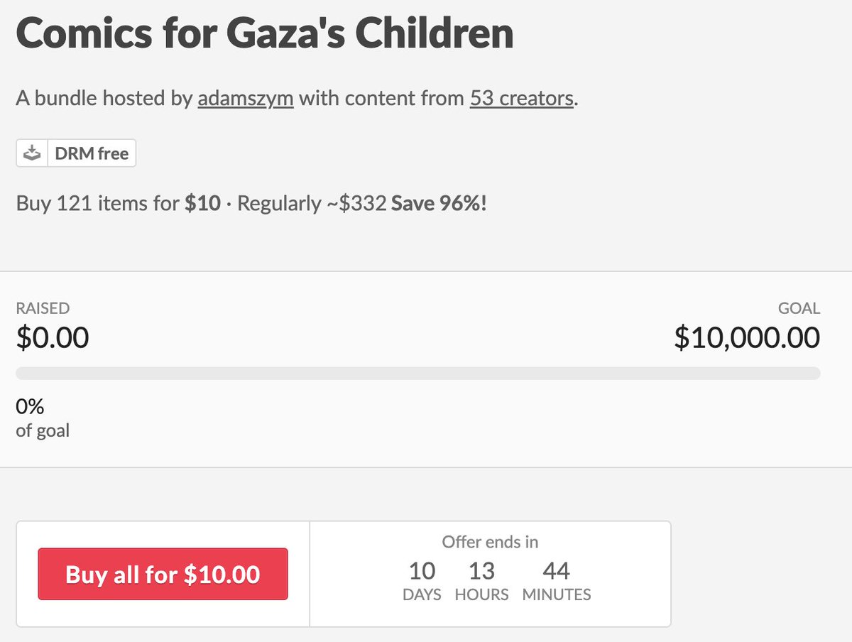The COMICS FOR GAZA'S CHILDREN charity bundle is finally up now on Itch! 121 comics from 53 creators for only $10!

All proceeds go directly to the Palestine Children's Relief Fund!

PLEASE RT

itch.io/b/2154/comics-…