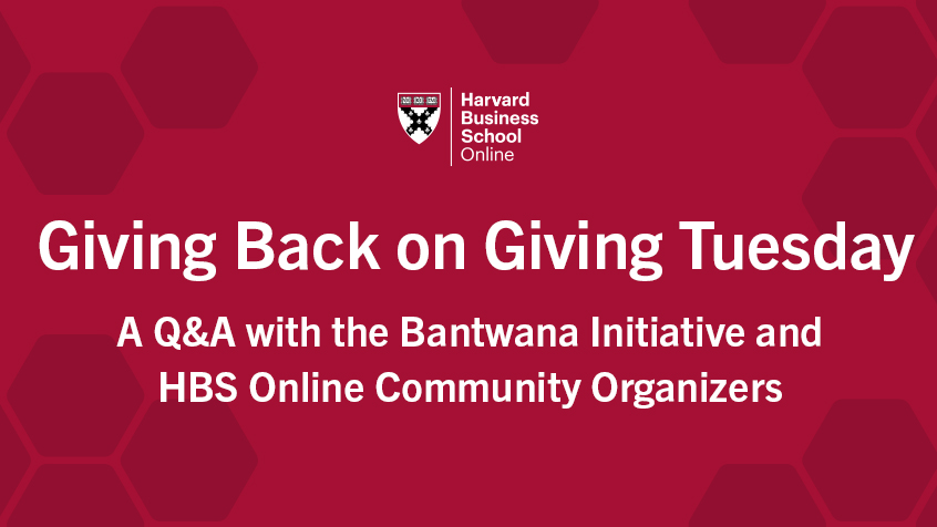 Join us this #GivingTuesday to learn more about @BantwanaOVC's mission and how the HBS Online Community is pitching in to help! RSVP and submit your questions: hbs.me/2f2n9fwe