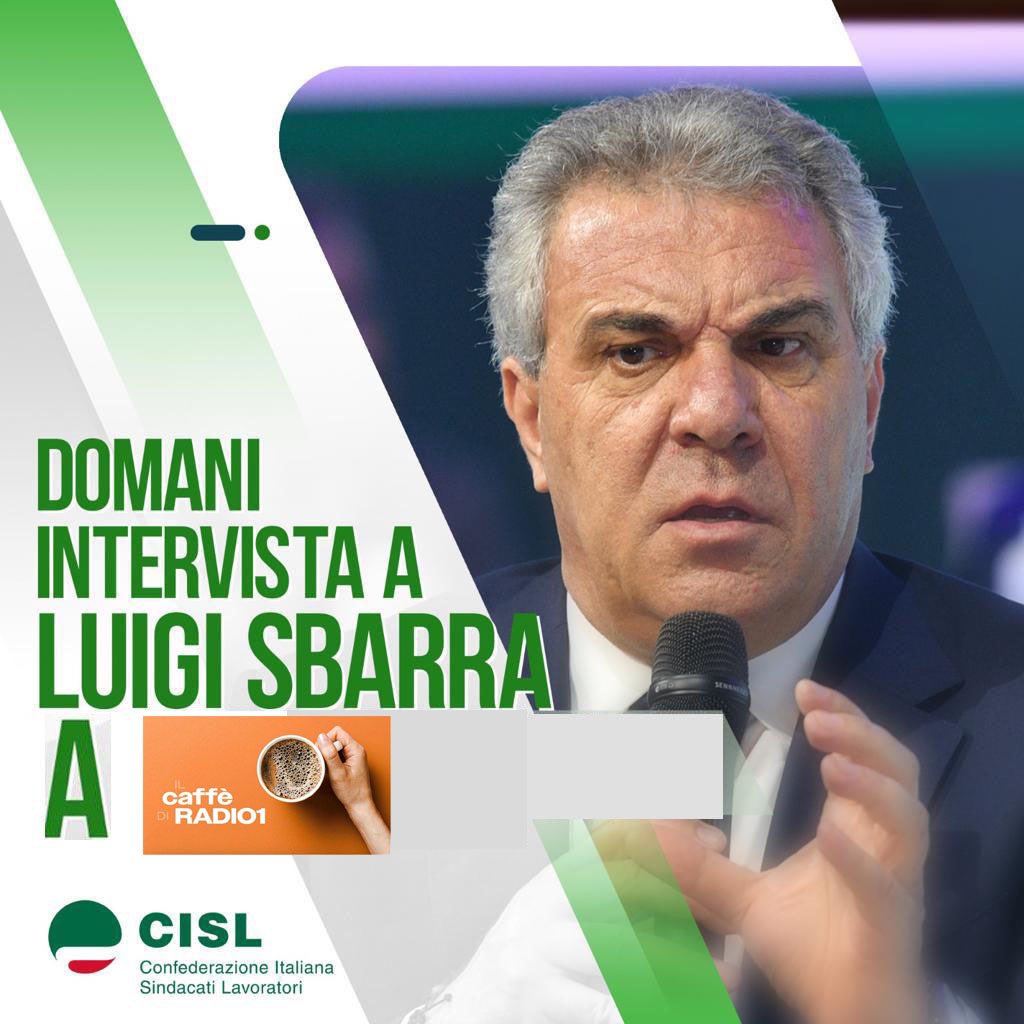 📻 Domani mattina il leader Cisl #LuigiSbarra sarà ospite de "Il caffè di Radio1", condotto da Roberto Poletti, dalle 6.30 alle 7.00 su Rai Radio1.
