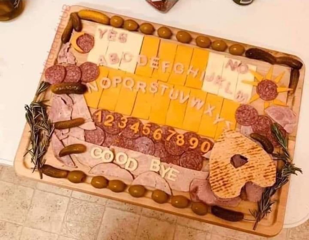 babe what’s wrong you’ve barely touched your charcutouija board