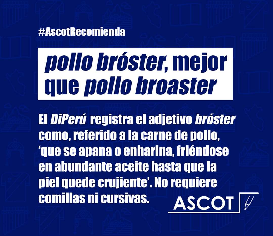 AscotPeruOf's tweet photo. El «Diccionario de peruanismos» también registra «brostería» ('establecimiento donde se vende pollo bróster'). De otro lado, «bróster» también significa 'pata' o 'amigo íntimo' («¡Dale, mi bróster, tú puedes!»). #AscotRecomienda #PolloBróster #Broaster #Bróster https://t.co/xFM8N29QdG