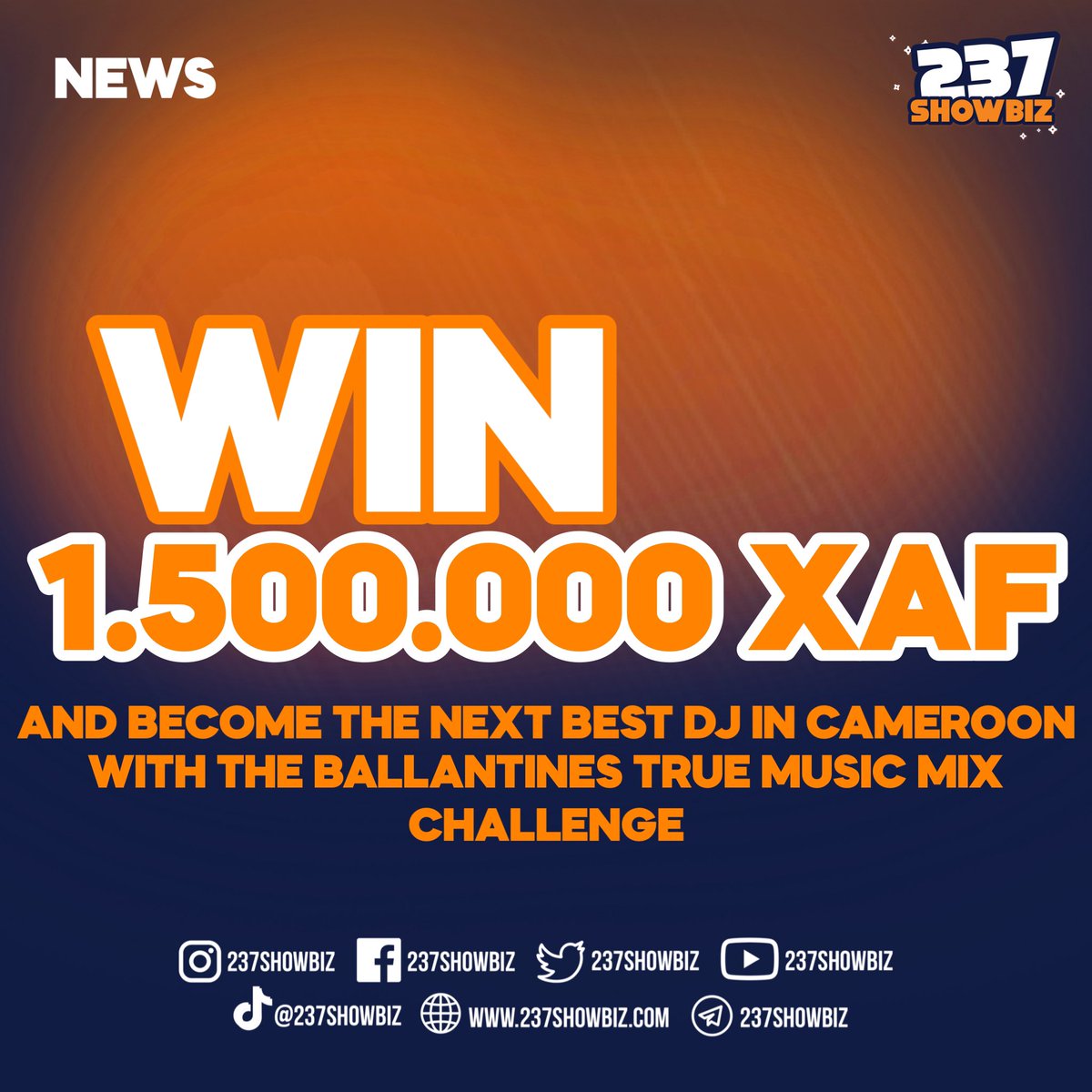 237Showbiz's tweet photo. 🟠🟠 News 

WIN 1.500.000 XAF and Become The Next Best DJ in Cameroon With The @BallantinesCM True Music Mix Challenge! 

How To Participate ? 

- Thread: https://t.co/YFvEJl4euB