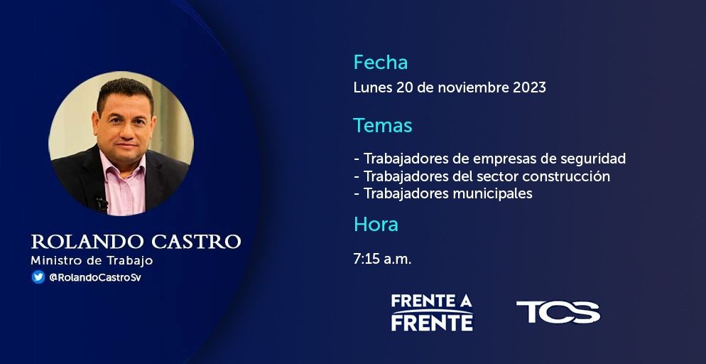 Roj86Marc's tweet photo. Atentos será de importancia conocer lo que se viene Ministro de Trabajo, @RolandoCastroSv  estará en entrevista en @Frentea_Frente

Abordará los temas:
➡️ Trabajadores de empresas de seguridad 
➡️ Trabajadores de sectores de construcción 
➡️ Trabajadores municipales https://t.co/XMF0FNs6AN