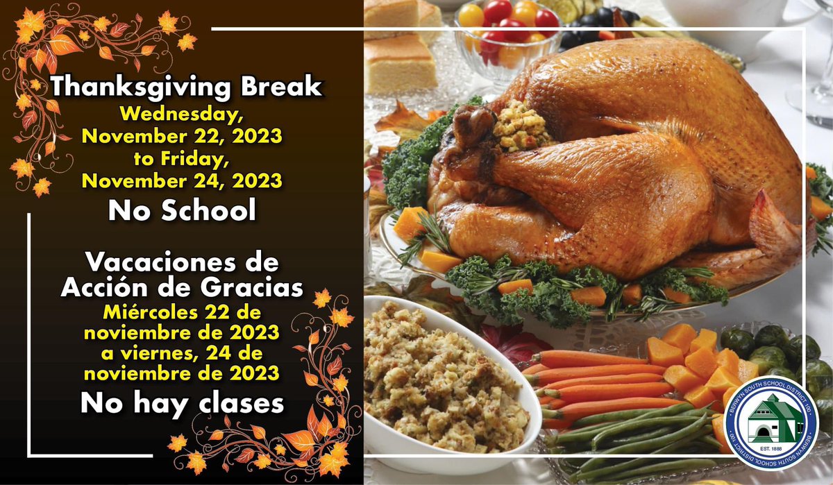 Thanksgiving Break
Wednesday, November 22, 2023 to Friday, November 24, 2023
No School

Vacaciones de Acción de Gracias
Miércoles 22 de noviembre de 2023 a viernes, 24 de noviembre de 2023
No hay clases

#D100Inspires #D100Inspira