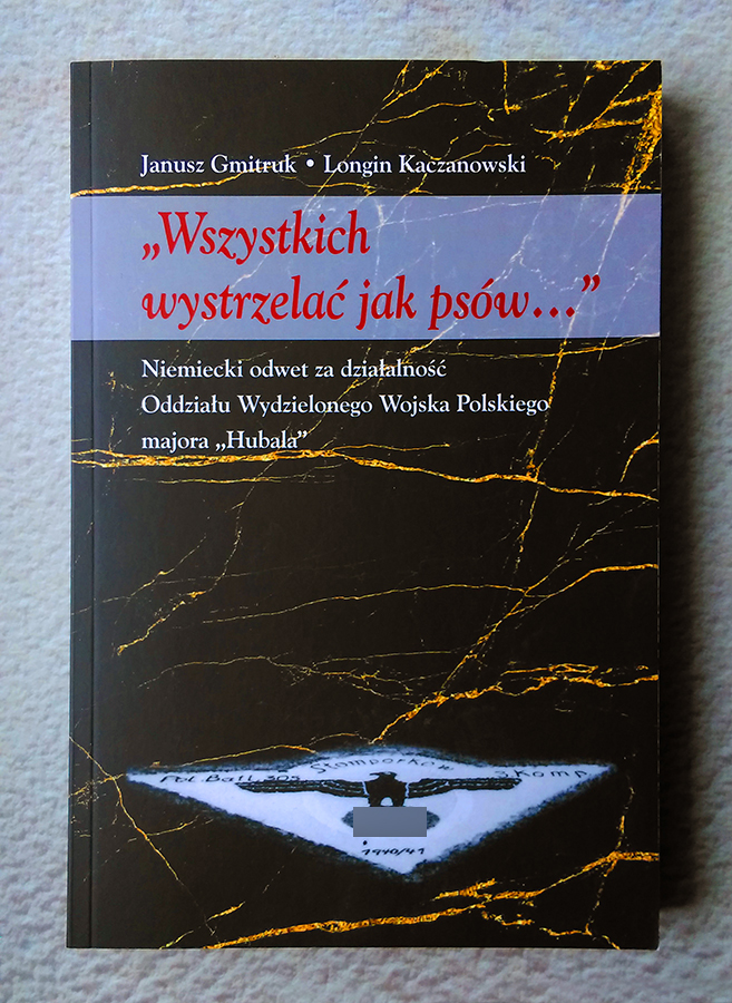 ZapomnianaB's tweet photo. Janusz Gmitruk, Longin Kaczanowski „Wszystkich wystrzelać jak psów…”
Niemiecki odwet za działalność Oddziału Wydzielonego Wojska Polskiego majora Hubala
https://t.co/ELNMQnjLGJ
#historia, #IIwojnaświatowa #MHPRL #świętokrzyskie #wojna #Hubal #książka #monografia #book #dzieje https://t.co/shCFVSQmcT