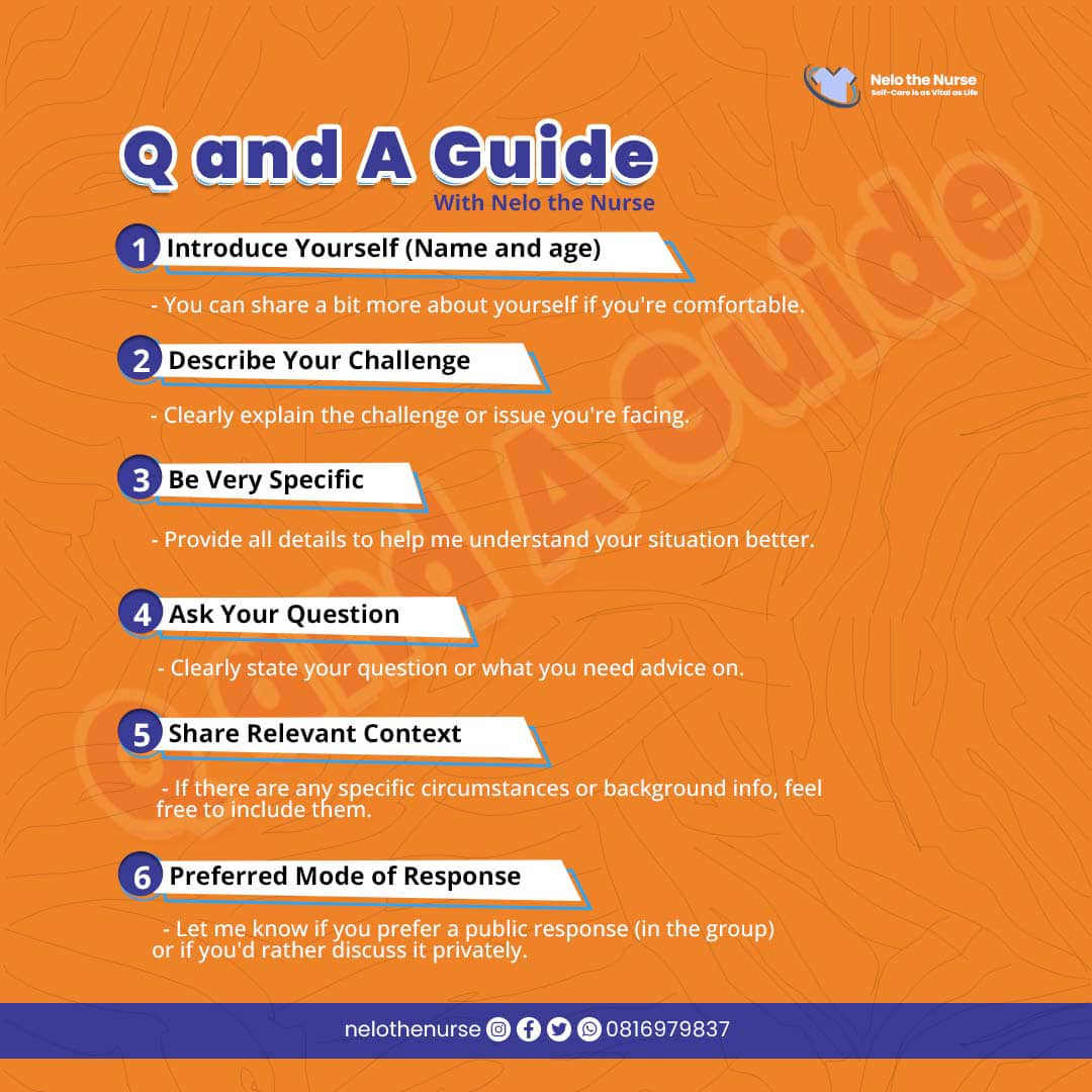 This is your go-to guide for all questions related to self-care and healthcare.

 Please follow these guidelines when sending in your *Questions* to ensure I can provide accurate and prompt responses. Thank you!

#nelothenurse #Q and A Guide #ntn #selfcare #healthcare