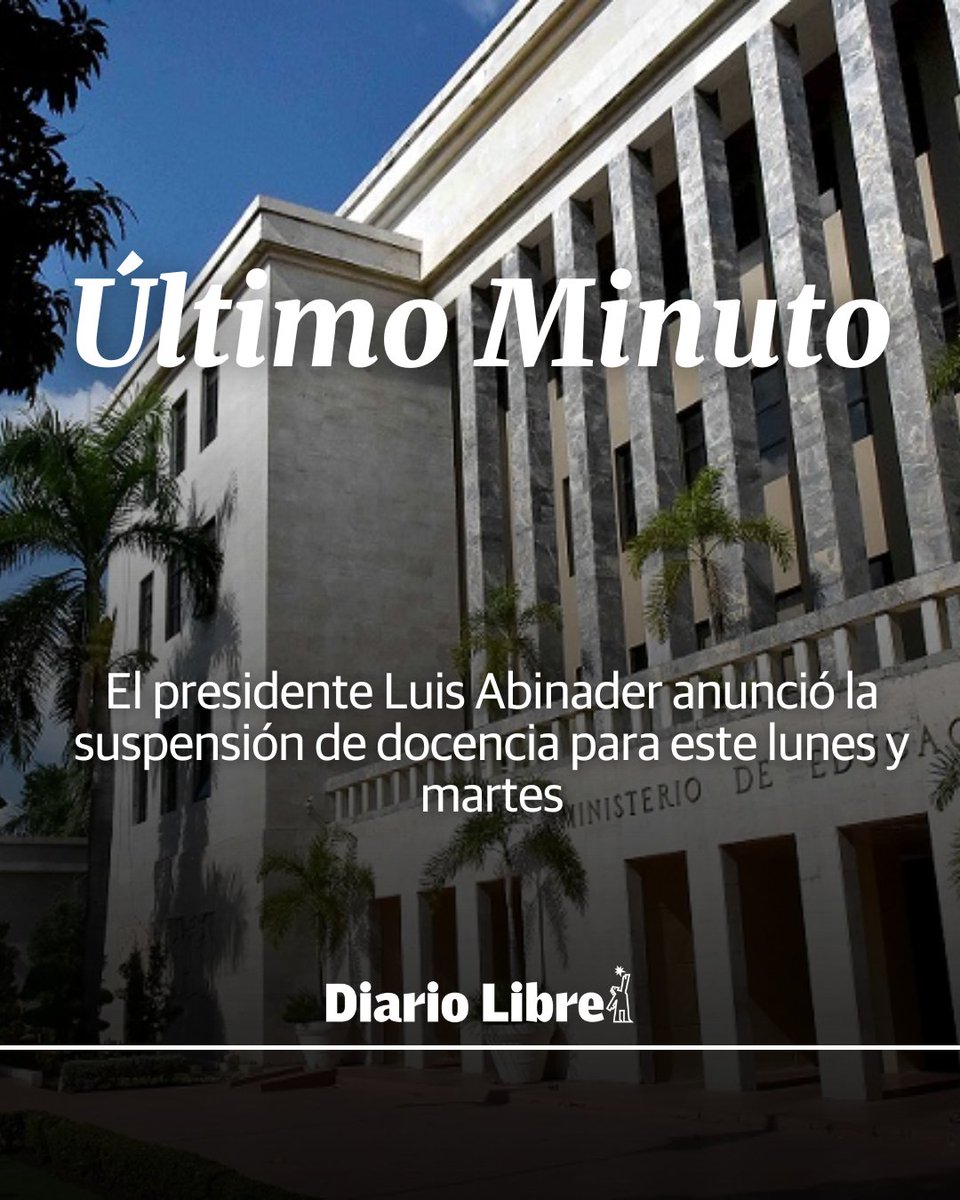 DiarioLibre's tweet photo. 🔴|#ÚltimoMinutoDL| El presidente Luis Abinader anunció la suspensión de docencia para este lunes y martes

#DiarioLibre #Docencia #Abinader #DisturbioTropical https://t.co/pI4YmkhEeO