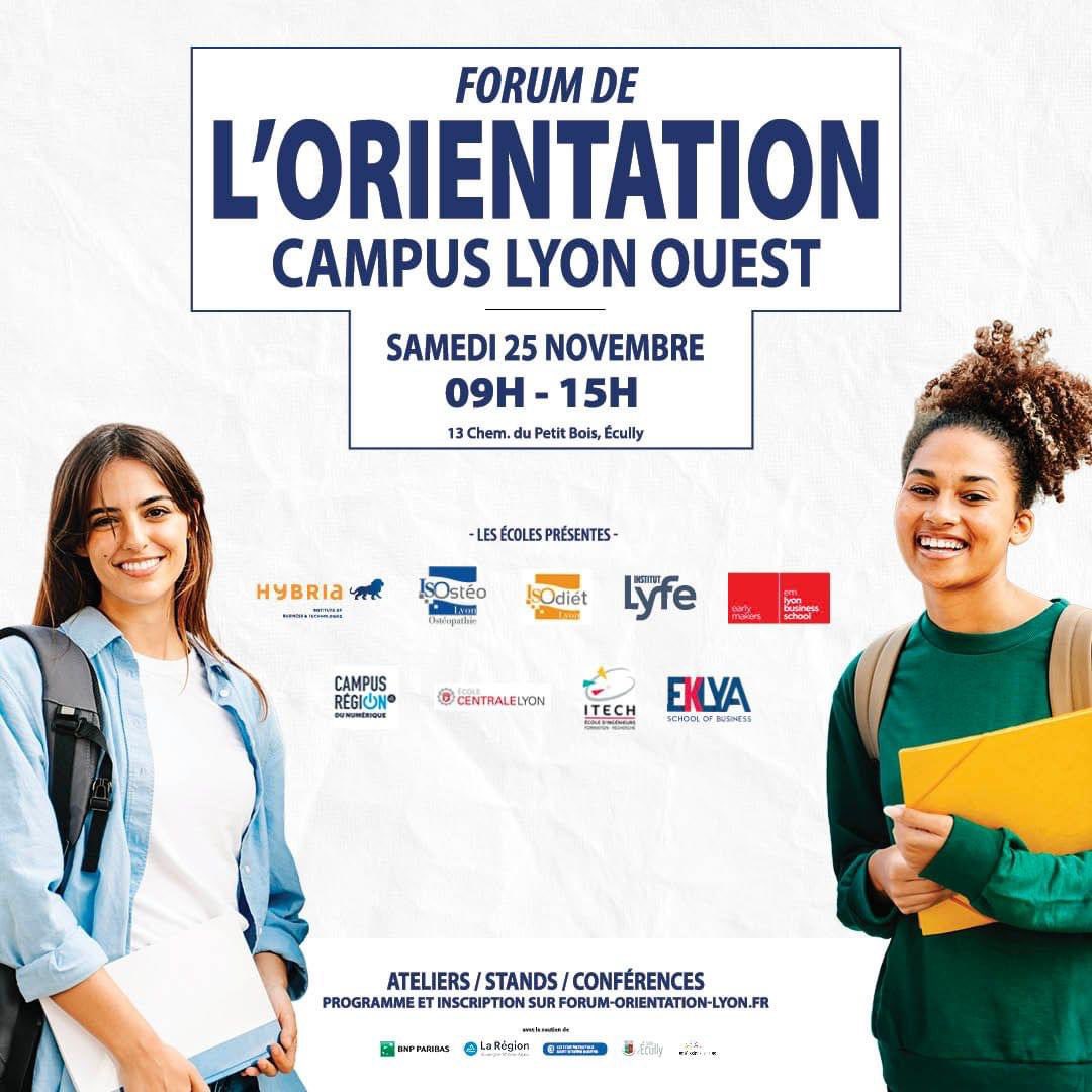 Découvrez les écoles de l’Ouest lyonnais le 25/11 de 9h à 15h 
<a href="/EKLYA_SB/">EKLYA School of Business</a> <a href="/hybrialyon/">Hybria</a> <a href="/ISOsteo/">ISOstéo Lyon</a> <a href="/EMLYON/">emlyon business school</a> <a href="/ItechLyon/">ITECH LYON</a> <a href="/CentraleLyon/">Centrale Lyon</a> <a href="/InstitutLyfe/">Institut Lyfe - Ex Institut Paul Bocuse</a> <a href="/CampusRegion/">Campus Région du numérique</a> 
En partenariat avec <a href="/CCILYONMETRO/">CCI LYON METROPOLE</a> <a href="/BNPParibas/">BNP Paribas Group</a> #villeecully <a href="/AURAOrientation/">Auvergne-Rhône-Alpes Orientation</a>