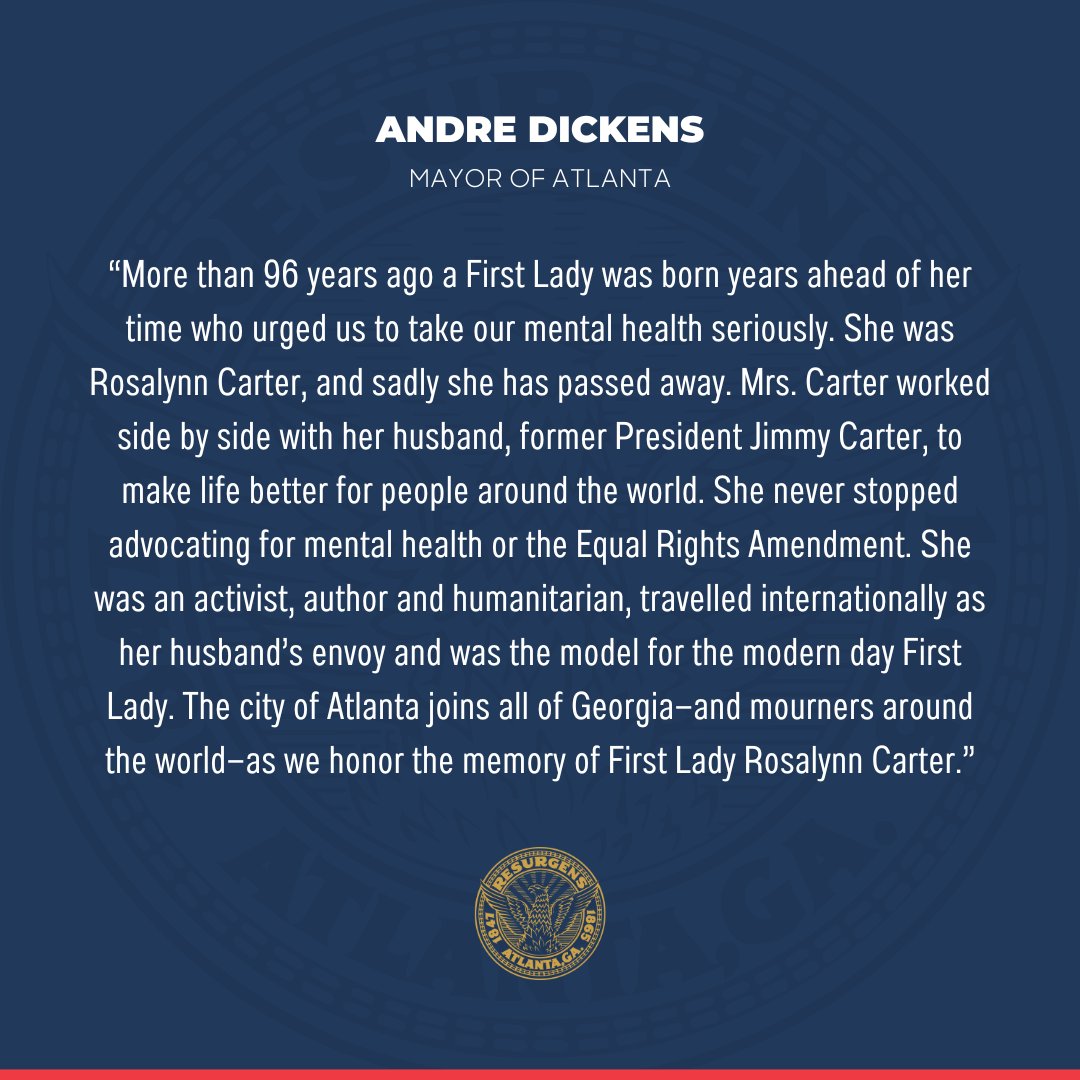 CityofAtlanta's tweet photo. Atlanta joins all of Georgia—and mourners around the world—in honoring and remembering former First Lady Rosalynn Carter. Mayor @AndreForAtlanta issued the following statement on her passing: https://t.co/zOe8saq2x6