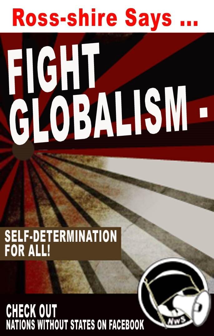 From The Liberty Wall – Nations without States - Ross-shire Says … Fight Globalism - Self-Determination For All! Check out Nations without States on Facebook facebook.com/photo/?fbid=75… RT #NationswithoutStates #Rossshire #Globalism #SelfDetermination