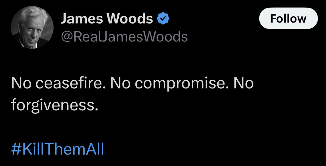 Zionist actor James Woods endorses genocide on X, using the hashtag “KillThemAll.”